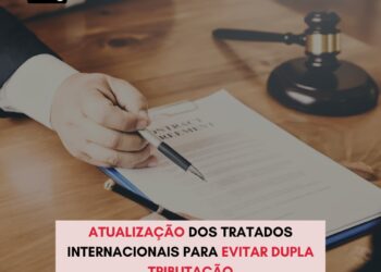 Atualização dos tratados internacionais para evitar dupla tributação