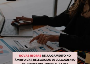 Portaria MF nº 20/2023: novas regras de julgamento no âmbito das Delegacias de Julgamento da Secretaria Especial da Receita Federal do Brasil.