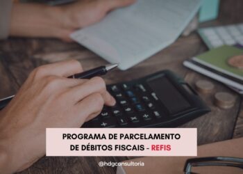 Programa de Parcelamento de Débitos Fiscais – REFIS