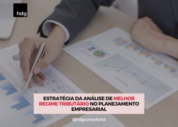 Estratégia da análise de melhor regime tributário no planejamento empresarial