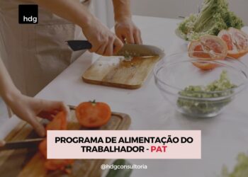 PAT (Programa de Alimentação do Trabalhador). A maneira mais empática de reduzir o Imposto de Renda das empresas