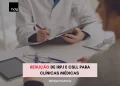 Redução de IRPJ e CSLL para Clínicas Médicas