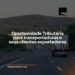 Oportunidade tributária para transportadoras e seus clientes exportadores
