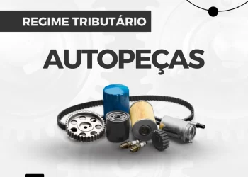 Regime Tributário para Comércio de Autopeças